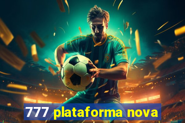 777 plataforma nova